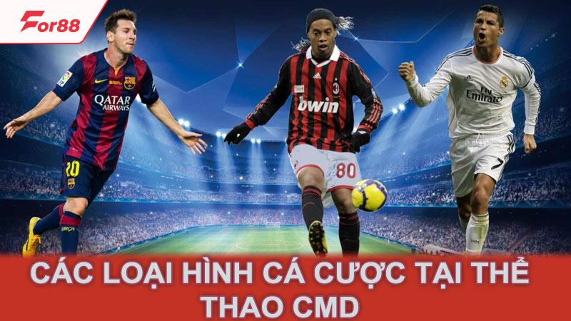 Các loại hình cá cược tại thể thao CMD