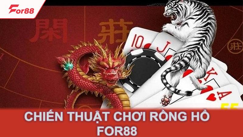 Chiến thuật chơi rồng hổ for88