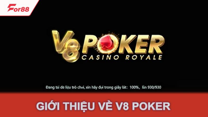 Giới thiệu về V8 Poker