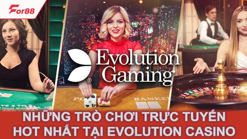 Những trò chơi trực tuyến hot nhất tại Evolution Casino