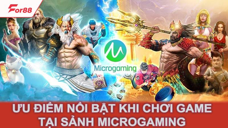 Ưu Điểm Nổi Bật Khi Chơi Game Tại Sảnh Microgaming