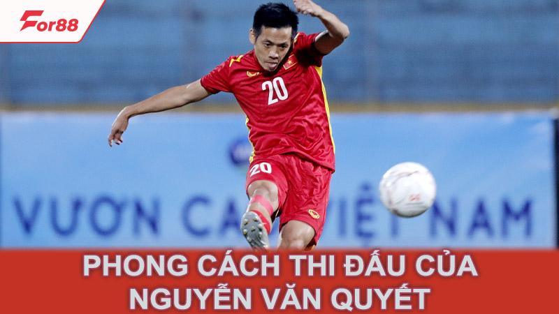 Phong cách thi đấu của Nguyễn Văn Quyết